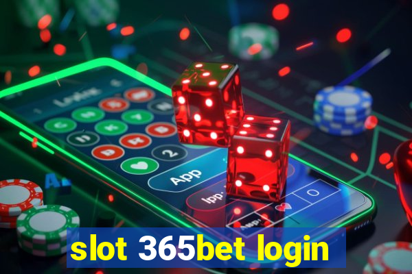 slot 365bet login