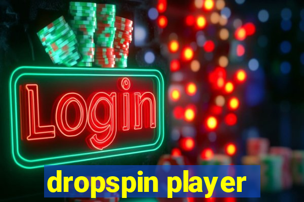 dropspin player