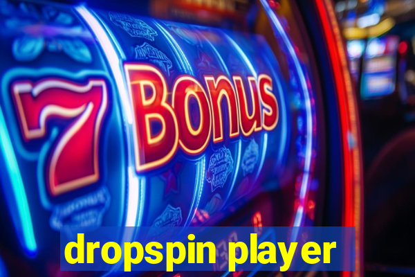 dropspin player