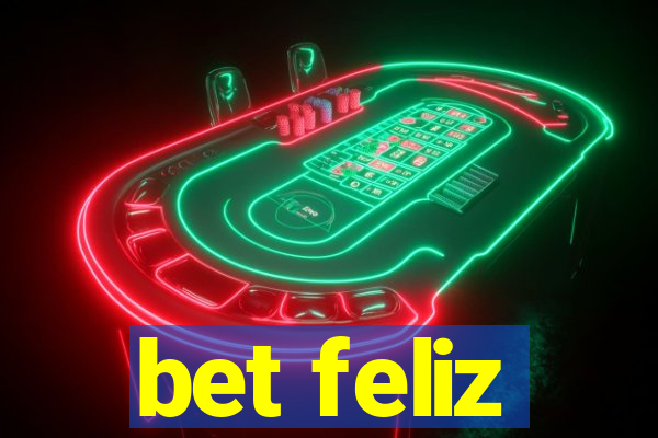 bet feliz