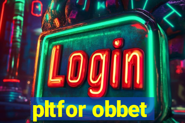 pltfor obbet