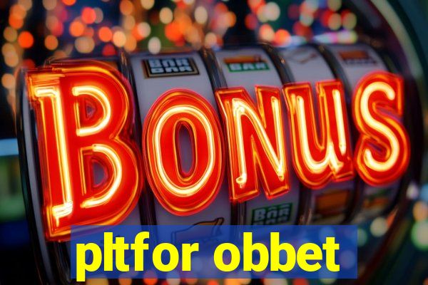 pltfor obbet