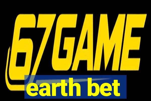 earth bet