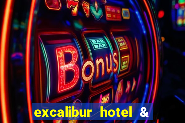 excalibur hotel & casino in las vegas