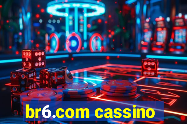 br6.com cassino