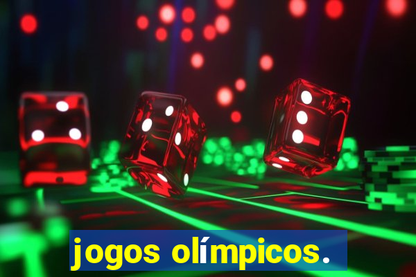 jogos olímpicos.