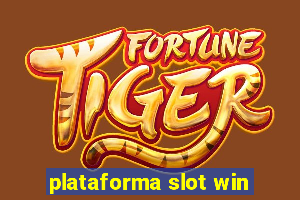 plataforma slot win