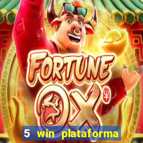 5 win plataforma de jogos