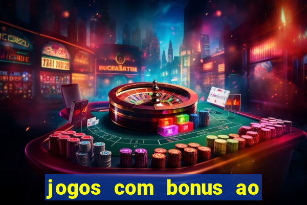 jogos com bonus ao se cadastrar