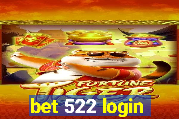 bet 522 login