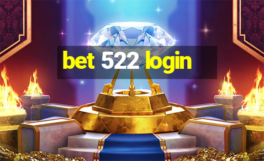 bet 522 login