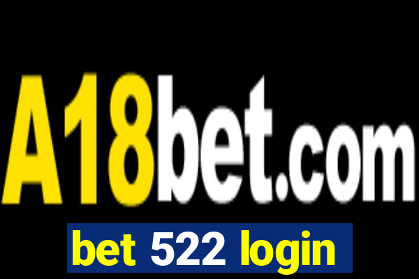 bet 522 login