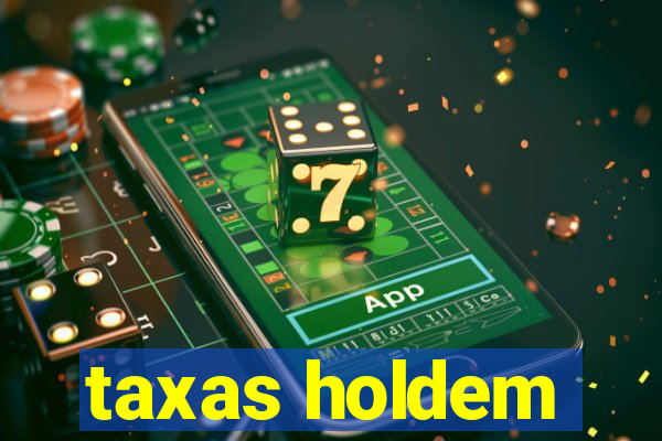 taxas holdem