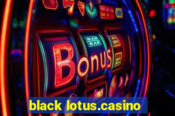 black lotus.casino