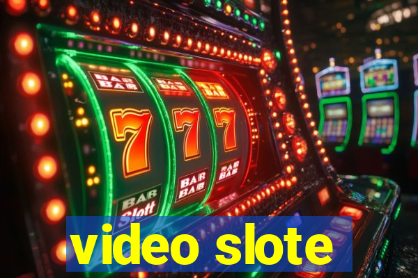 video slote