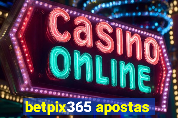 betpix365 apostas