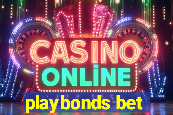 playbonds bet