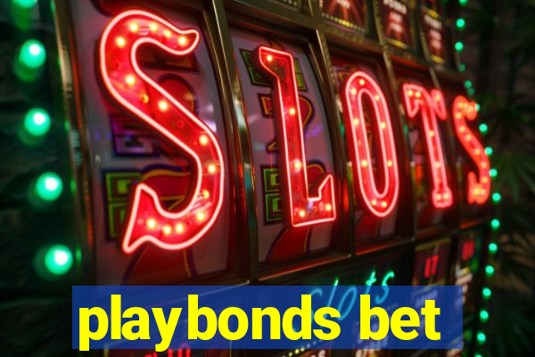 playbonds bet