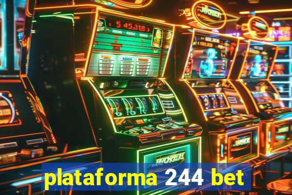 plataforma 244 bet