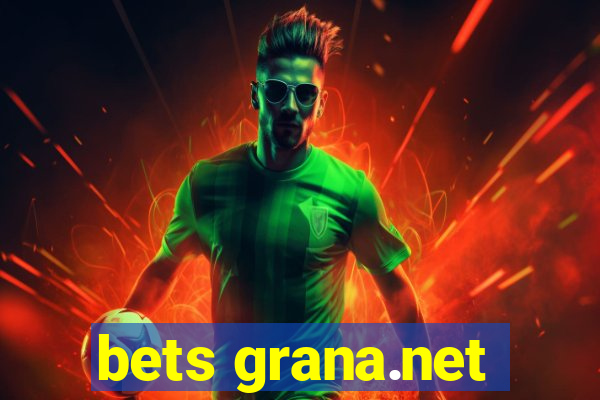 bets grana.net