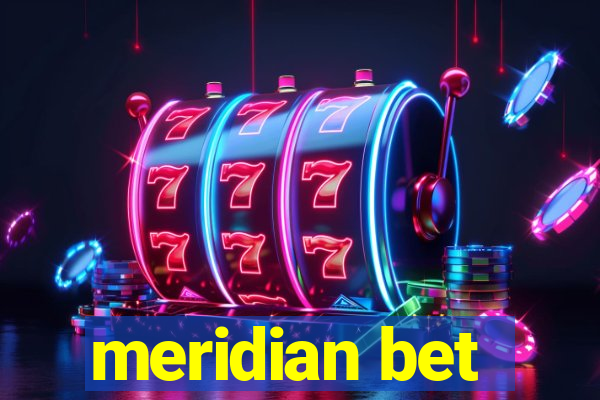 meridian bet