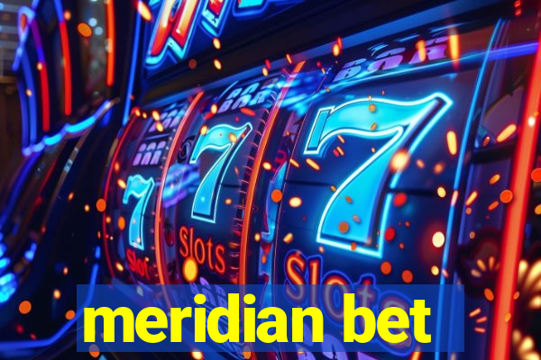 meridian bet