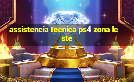 assistencia tecnica ps4 zona leste