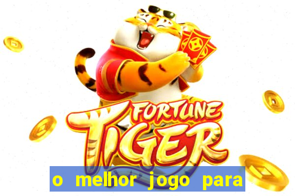 o melhor jogo para ganhar dinheiro