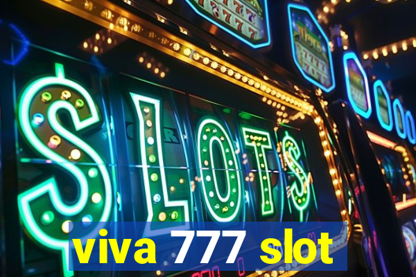 viva 777 slot