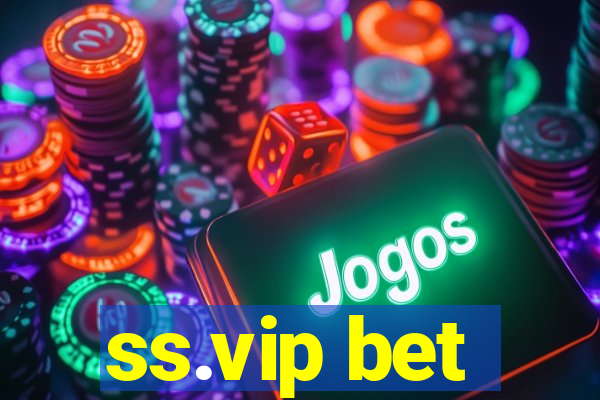 ss.vip bet