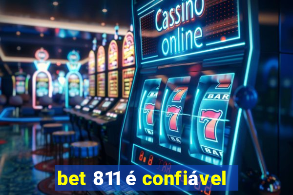 bet 811 é confiável