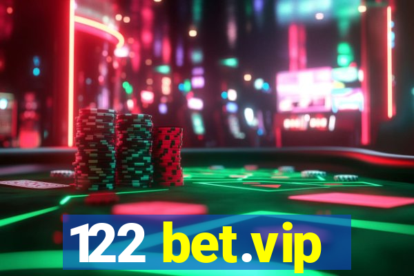 122 bet.vip