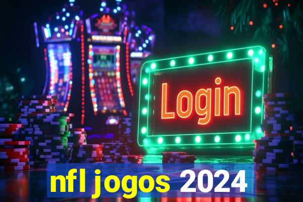 nfl jogos 2024