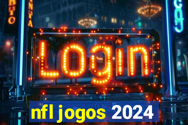 nfl jogos 2024