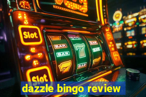 dazzle bingo review