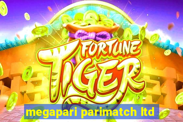 megapari parimatch ltd