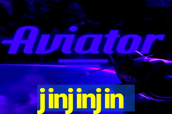 jinjinjin