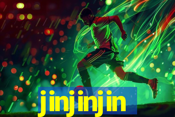 jinjinjin