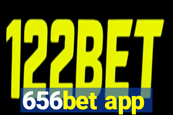 656bet app