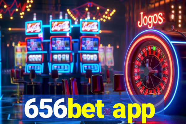 656bet app