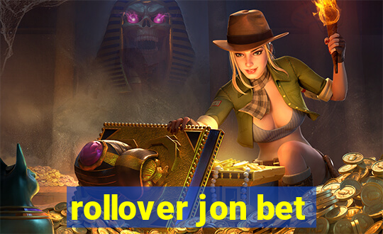 rollover jon bet