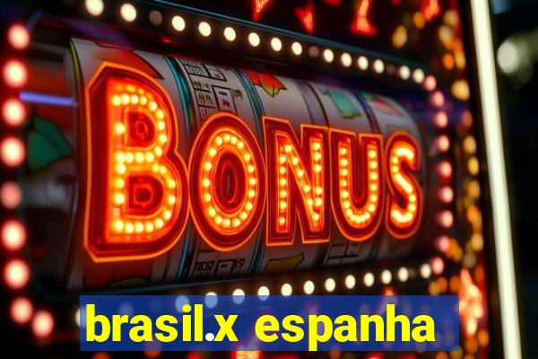 brasil.x espanha