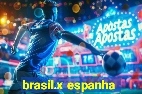 brasil.x espanha