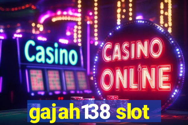 gajah138 slot