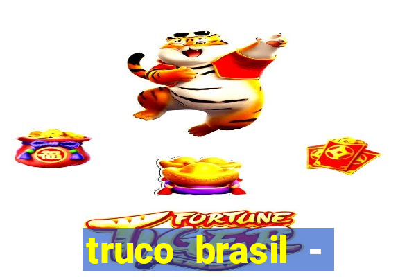 truco brasil - truco online