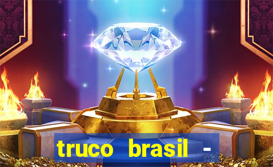 truco brasil - truco online