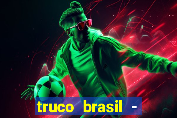 truco brasil - truco online