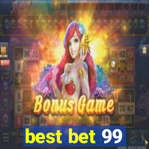 best bet 99