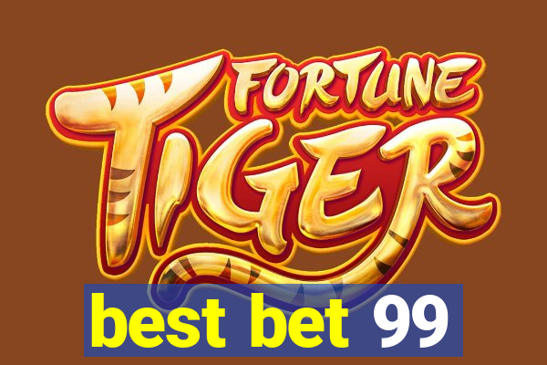 best bet 99