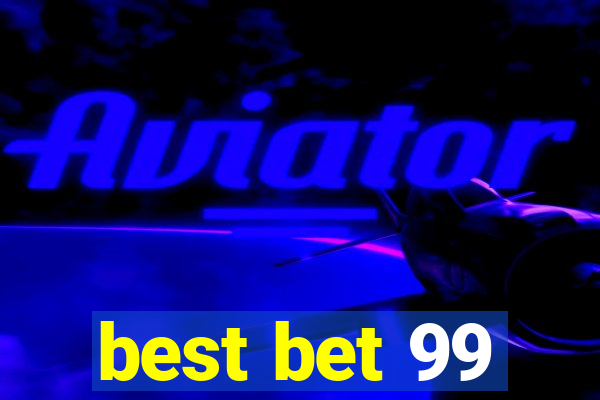 best bet 99